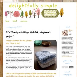 DIY Monday - knitting a dishcloth, a beginner's project!