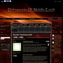 Warden Tanking Guide - Delinquents Of Middle Earth - Dwarrowdelf - LOTRO - Kinship Hosting - Gamer Launch