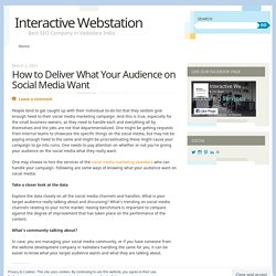How to Deliver What Your Audience on Social Media Want