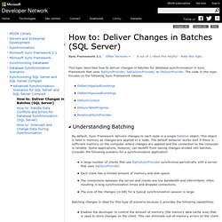 How to: Deliver Changes in Batches (SQL Server)