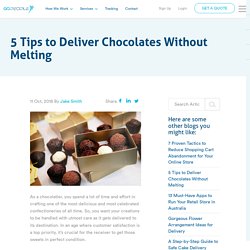 5 Tips to Deliver Chocolates Without Melting