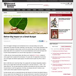 Deliver Big Impact on a Small Budget - Scott Orn