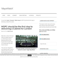 MOPC should be the first step to delivering a Cabinet for London