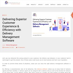 Delivering Superior Customer Experience & Efficiency with Delivery Management Software