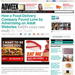 How a Food-Delivery Company Found Love by Advertising on Adult Websites