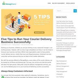 Five Tips to Run Your Courier Delivery Business Successfully