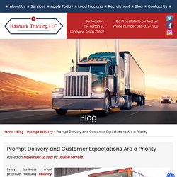 Prompt Delivery and Customer Expectations Are a Priority