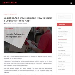 Last-Mile Delivery Logistics App Development - Features & Cost