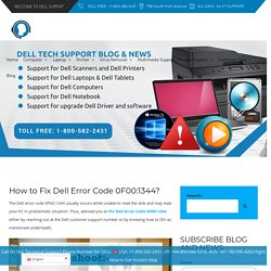 How to Fix Dell Error Code 0F00:1344? 1800-582-2431 HelpDesk