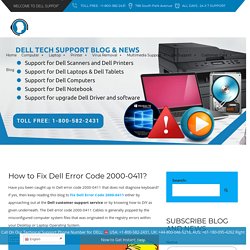 How to Fix Dell Error Code 2000-0411? 1800-582-2431 Help Desk