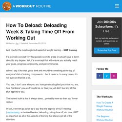 How To Deload: Deloading Week & Taking Time Off From Working Out