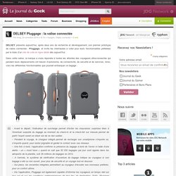 DELSEY Pluggage : la valise connectée
