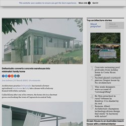 Deltastudio converts concrete warehouse into minimalist family home