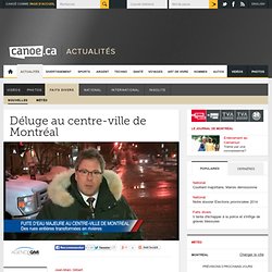 Fuite majeure - Déluge au centre-ville de Montréal