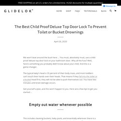 The Best Child Proof Deluxe Top Door Lock To Prevent Toilet or Bucket – GlideLok