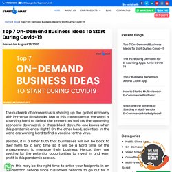 Top 7 On-Demand Business Ideas To Start During Covid-19