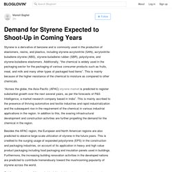 Demand for Styrene Expected to Shoot-Up in Coming Years