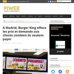 A Madrid, Burger King efface les prix et demande aux clients combien ils veulent payer