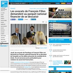 Les avocats de François Fillon demandent au parquet national financier de se dessaisir