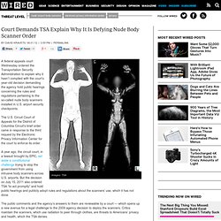 Court Orders TSA to Explain Why It is Defying 'Nude' Body Scanner Order