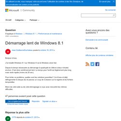 Démarrage lent de Windows 8.1