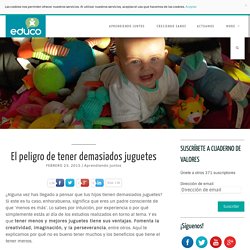 El peligro de tener demasiados juguetes