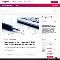 Découvrez le conseil Avantages et inconvénients de la dématérialisation des documents