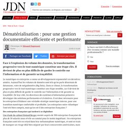 Dématérialisation : pour une gestion documentaire efficiente et performante - JDN