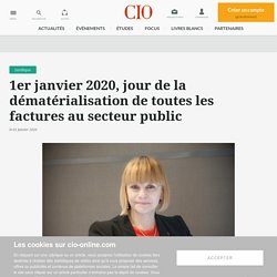 1er janvier 2020, jour de la dématérialisation de toutes les factures au secteur public