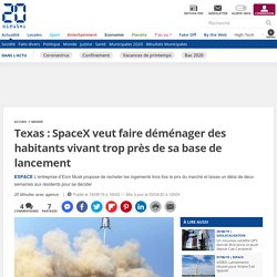 Texas : SpaceX veut faire déménager des habitants vivant trop près de sa base de lancement