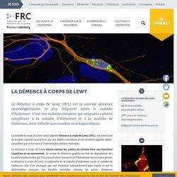 La démence à corps de Lewy - Fédération pour la Recherche sur le Cerveau (FRC)
