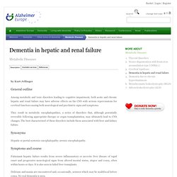 Dementia in hepatic and renal failure - Metabolic Diseases - Other forms of dementia - Dementia - Alzheimer Europe