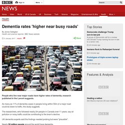 Dementia rates 'higher near busy roads' [05/01/17]