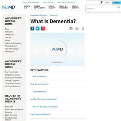 Dementia: Stages, Causes, Symptoms, and Treatments