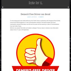 (Positive Reinforcement) Demerit Free Driver car decal – DeeKay Dot SG