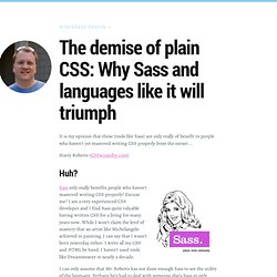 The Demise of CSS: Why Sass And Languages Like It Will Triumph