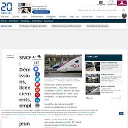 SNCF: Démissions, licenciements, emploi des jeunes... SUD-Rail dénonce un «bilan social désastreux» en 2017