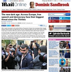 The new dark age: Across Europe, free speech and democracy face their biggest threat since the Thirties