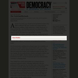 Henry Farrell for Democracy Journal: The Tech Intellectuals