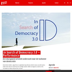 In Search of Democracy 3.0 - Performance - Stichting Nieuwe Helden