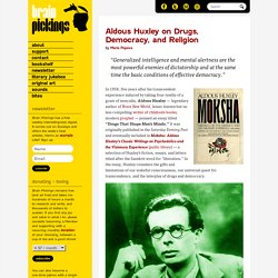 Aldous Huxley on Drugs, Democracy, and Religion