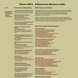 E-Democracy Resource Links from Steven Clift - E-Government, E-Politics, E-Voting Links and more