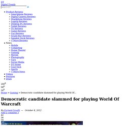 Democratic candidate slammed for playing World Of Warcraft