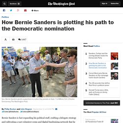 How Bernie Sanders is plotting his path to the Democratic nomination