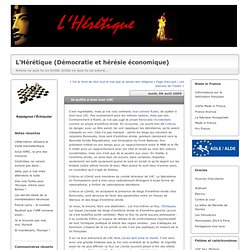 Je quitte à mon tour LHC : L'Hérétique - Démocratie et hérésie é