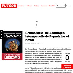 Démocratie : la BD antique intemporelle de Papadatos et Kawa - BD - Putsch