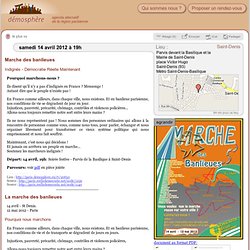 14 avril: Marche des banlieues - Indignés, Démocratie Réelle Maintenant / Saint-Denis