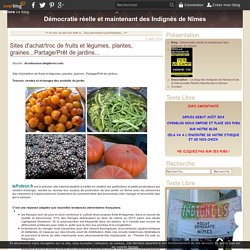 Sites d'achat/troc de fruits et légumes, plantes, graines...Partage/Prêt de jardins...