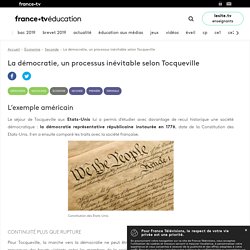 La démocratie, un processus inévitable selon Tocqueville - Article