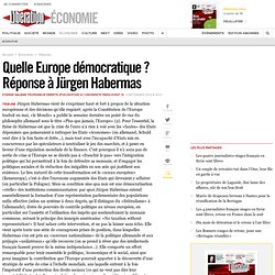 Quelle Europe démocratique ? Réponse à Jürgen Habermas